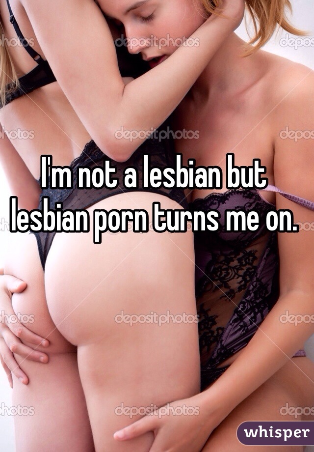 Im not lesbian